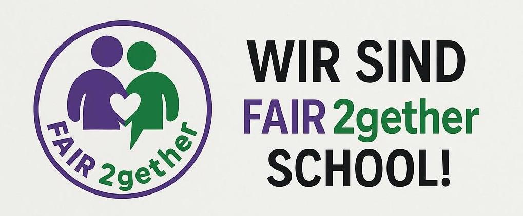 Wir sind FAIR 2gether school!